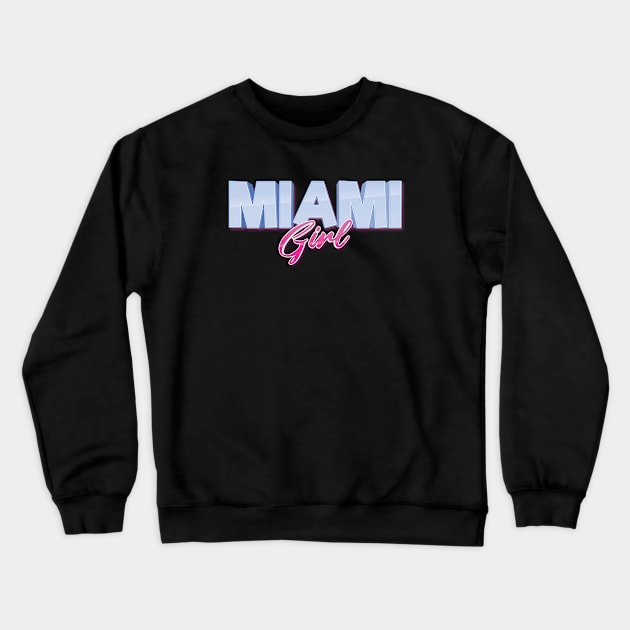 Miami Girl Crewneck Sweatshirt by ProjectX23Red